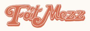 Fat Mezz